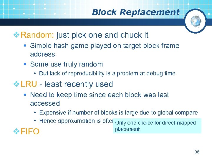 Block Replacement v Random: just pick one and chuck it § Simple hash game
