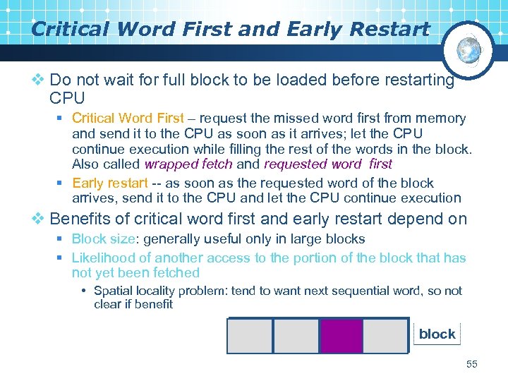 Critical Word First and Early Restart v Do not wait for full block to