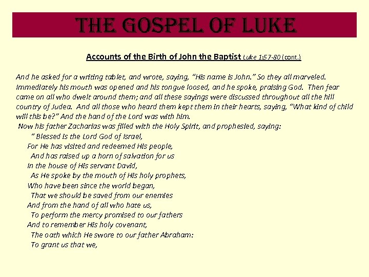 the Gospel of luke Accounts of the Birth of John the Baptist Luke 1: