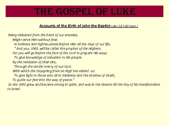 the Gospel of luke Accounts of the Birth of John the Baptist Luke 1: