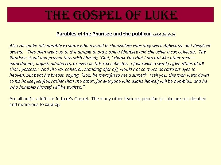 the Gospel of luke Parables of the Pharisee and the publican Luke 18: 9