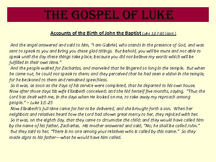 the Gospel of luke Accounts of the Birth of John the Baptist Luke 1: