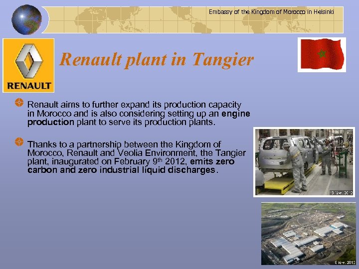 Embassy of the Kingdom of Morocco in Helsinki Renault plant in Tangier Renault aims