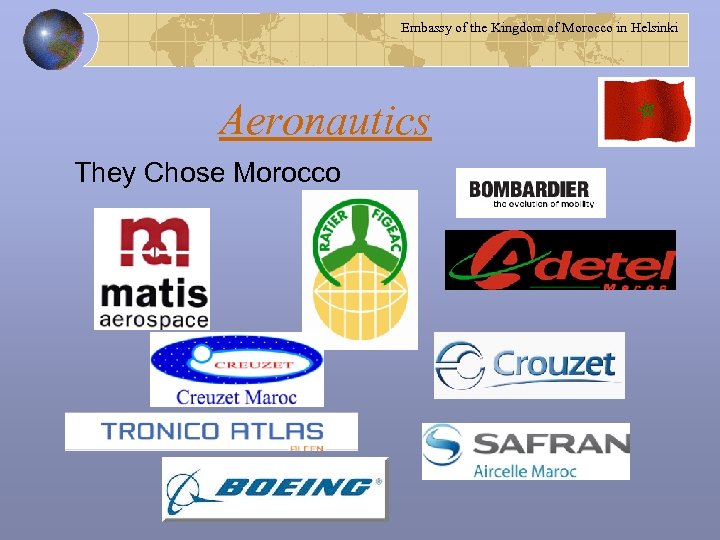 Embassy of the Kingdom of Morocco in Helsinki Aeronautics They Chose Morocco 