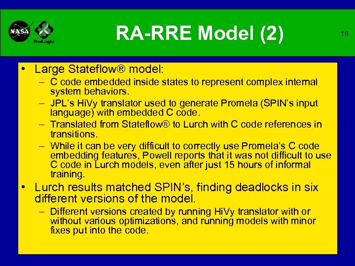 RA-RRE Model (2) • Large Stateflow® model: – C code embedded inside states to
