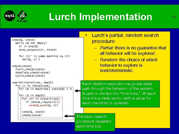 Lurch Implementation step(Q, state) while (Q not empty) tr : = pop(Q) exec_outputs(tr, state)