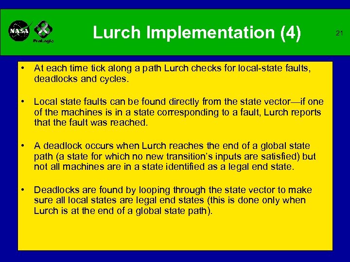 Lurch Implementation (4) • At each time tick along a path Lurch checks for