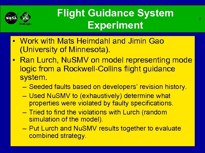 Flight Guidance System Experiment • Work with Mats Heimdahl and Jimin Gao (University of