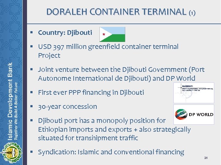 DORALEH CONTAINER TERMINAL (1) § Country: Djibouti § USD 397 million greenfield container terminal