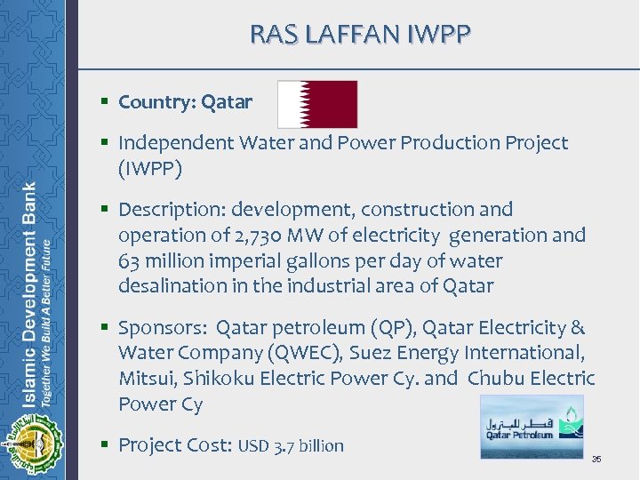 RAS LAFFAN IWPP § Country: Qatar § Independent Water and Power Production Project (IWPP)