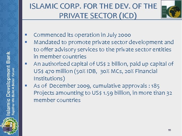 ISLAMIC CORP. FOR THE DEV. OF THE PRIVATE SECTOR (ICD) § § Commenced its
