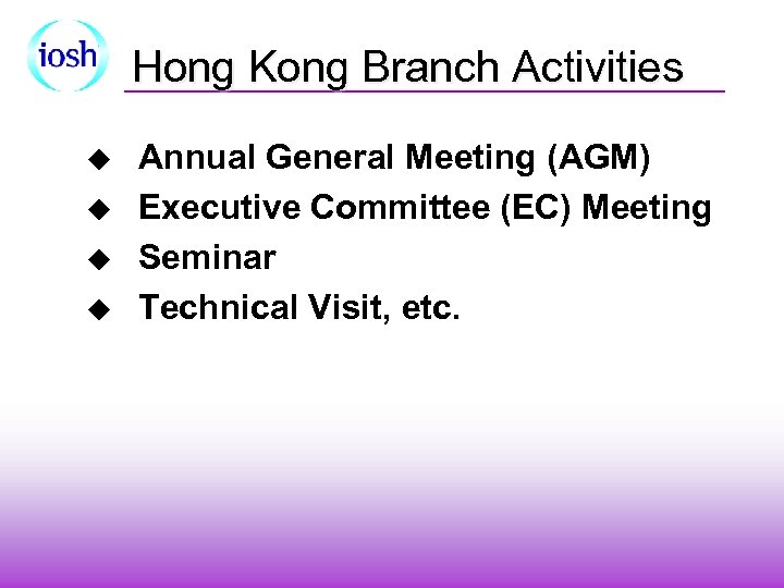 Hong Kong Branch Activities u u Annual General Meeting (AGM) Executive Committee (EC) Meeting