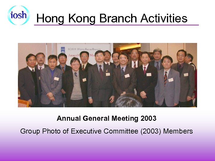 Hong Kong Branch Activities Annual General Meeting 2003 Group Photo of Executive Committee (2003)