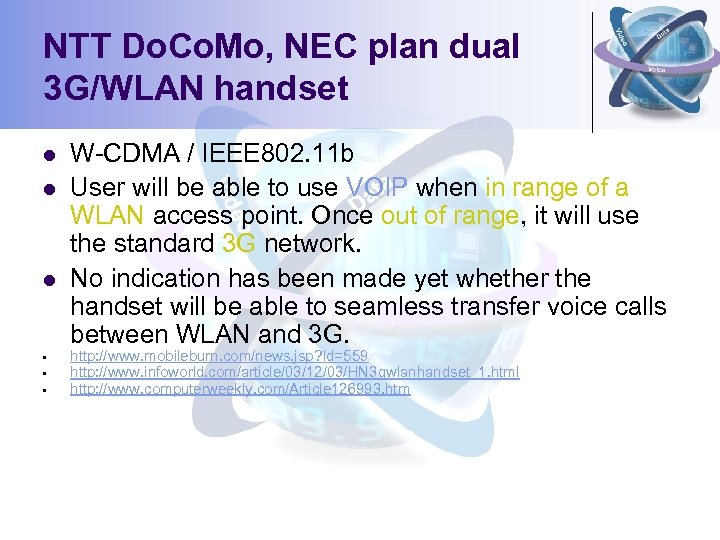 NTT Do. Co. Mo, NEC plan dual 3 G/WLAN handset l l l •