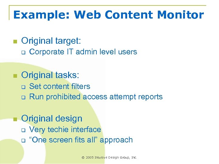 Example: Web Content Monitor n Original target: q n Original tasks: q q n