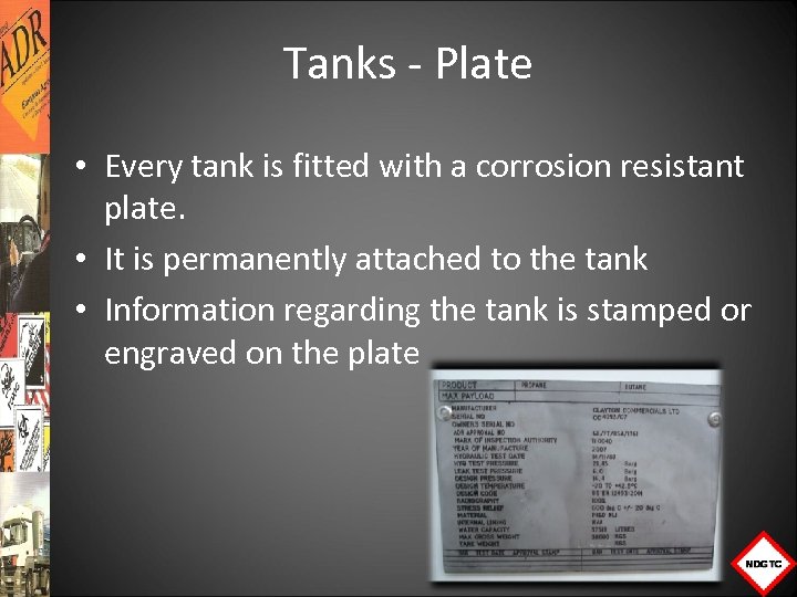 Tanks Plate • Every tank is fitted with a corrosion resistant plate. • It