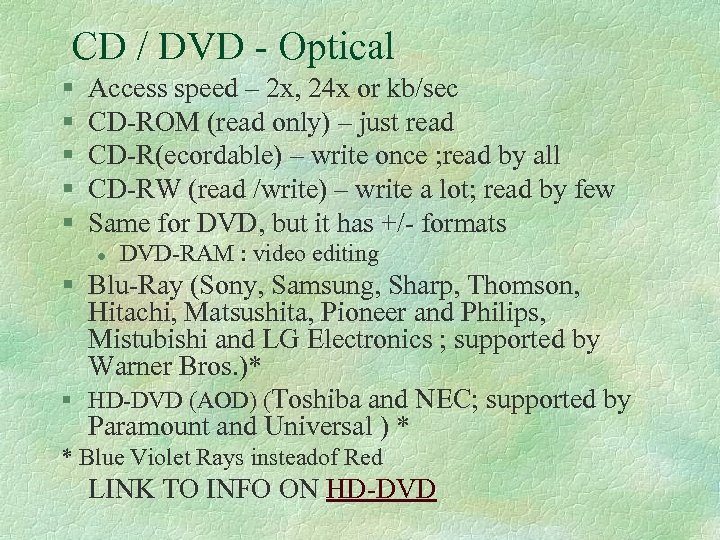 CD / DVD - Optical § § § Access speed – 2 x, 24