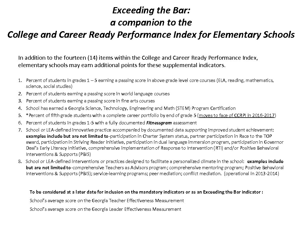 Exceeding the Bar: a companion to the College and Career Ready Performance Index for