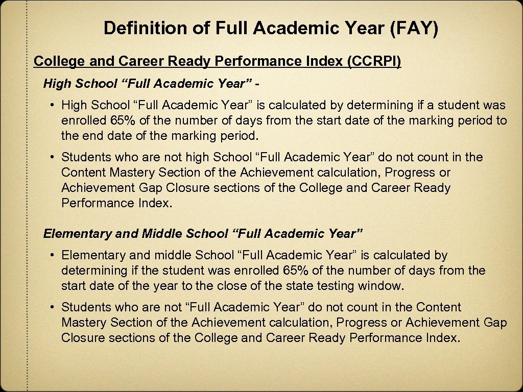 Definition of Full Academic Year (FAY) College and Career Ready Performance Index (CCRPI) High