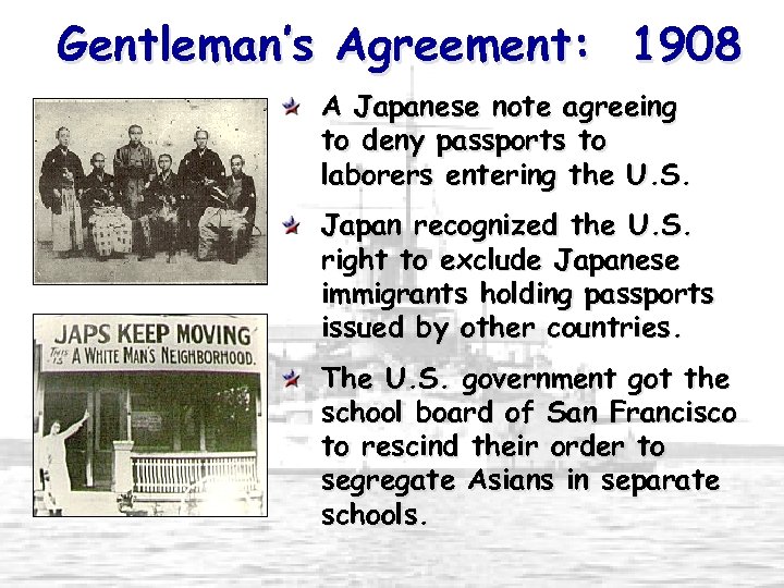 Gentleman’s Agreement: 1908 A Japanese note agreeing to deny passports to laborers entering the