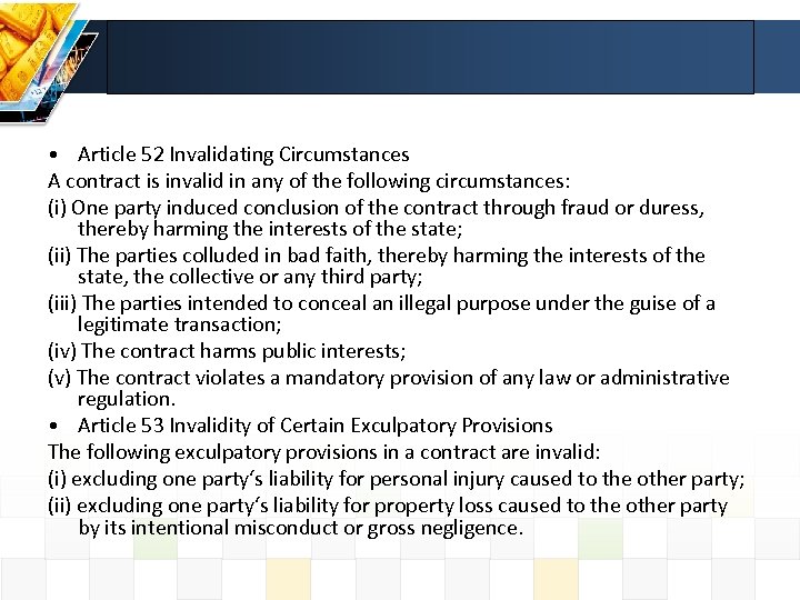  • Article 52 Invalidating Circumstances A contract is invalid in any of the