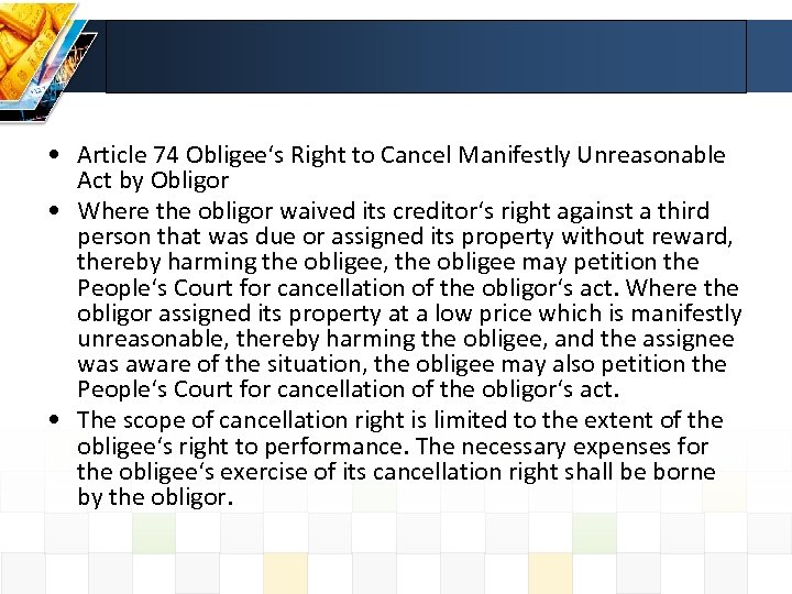  • Article 74 Obligee‘s Right to Cancel Manifestly Unreasonable Act by Obligor •
