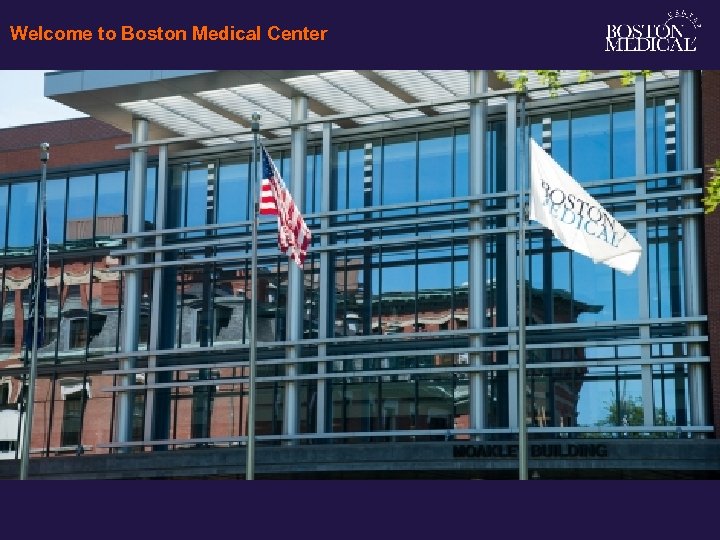 Welcome to Boston Medical Center 1 