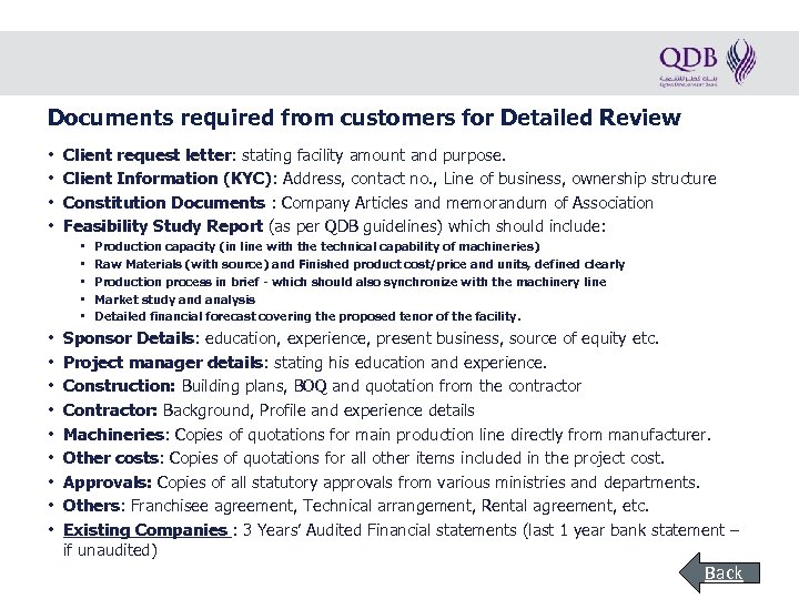 Documents required from customers for Detailed Review • • Client request letter: stating facility