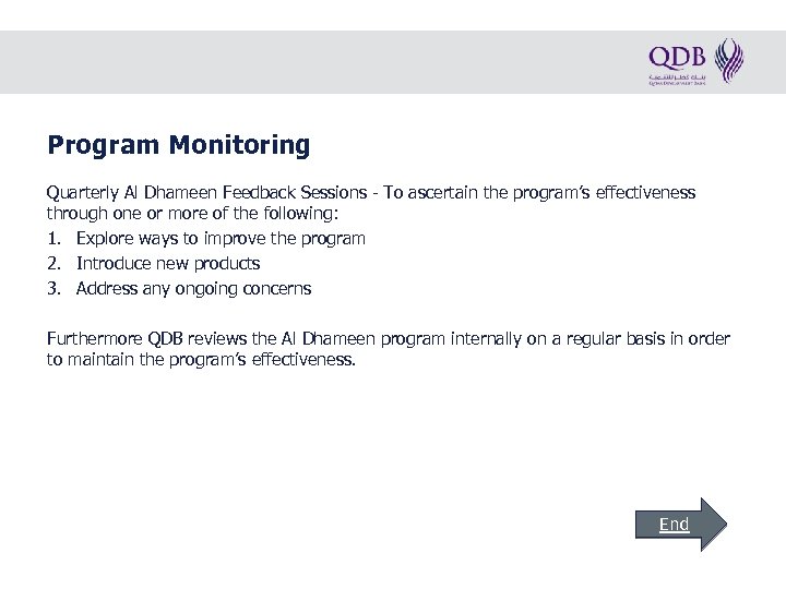 Program Monitoring Quarterly Al Dhameen Feedback Sessions - To ascertain the program’s effectiveness through