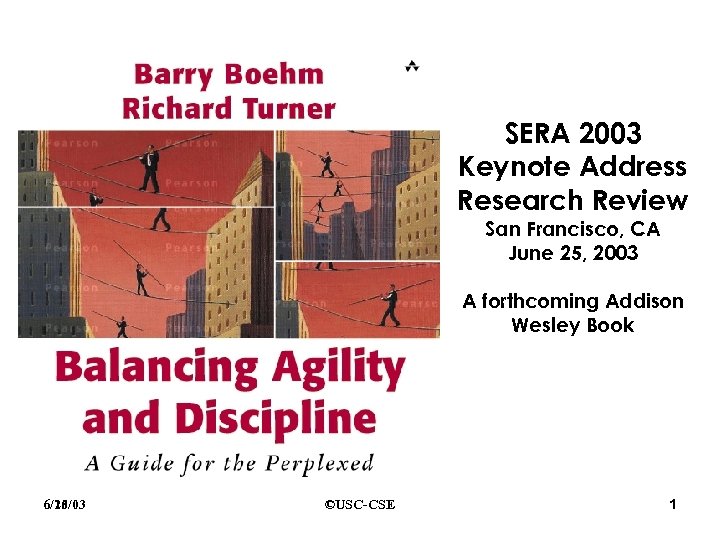 SERA 2003 Keynote Address Research Review San Francisco, CA June 25, 2003 A forthcoming