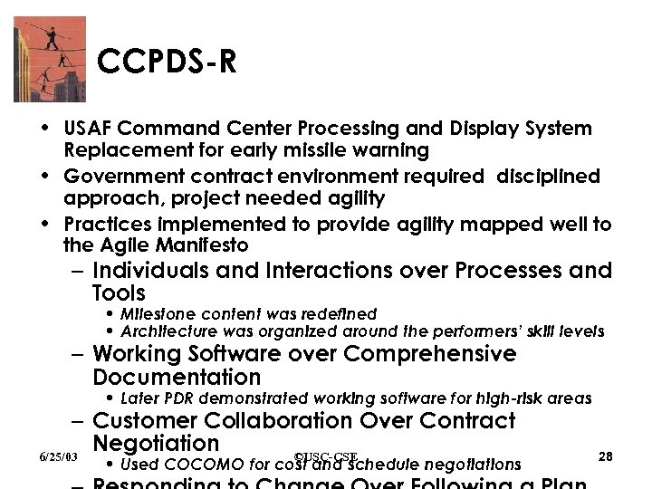 CCPDS-R • USAF Command Center Processing and Display System Replacement for early missile warning