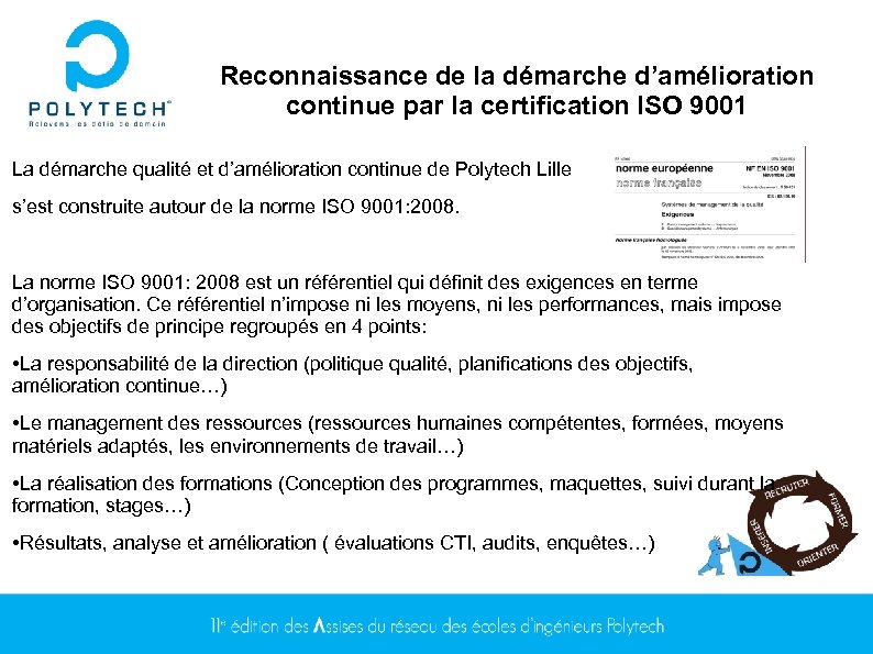Reconnaissance de la démarche d’amélioration continue par la certification ISO 9001 La démarche qualité