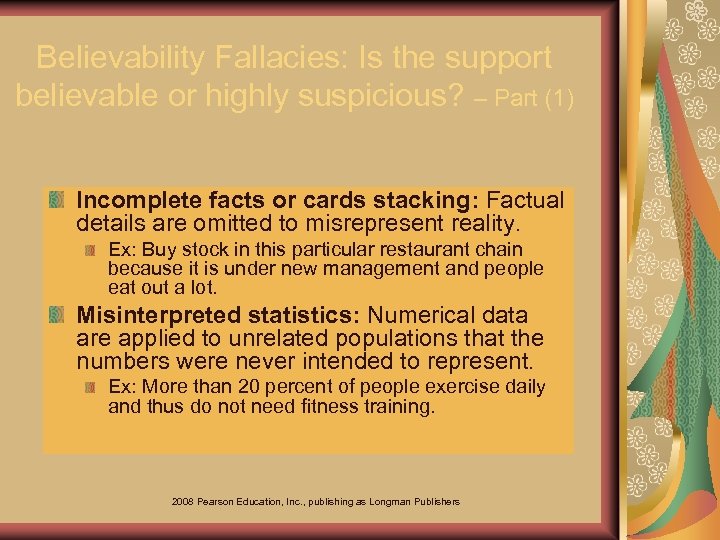 Believability Fallacies: Is the support believable or highly suspicious? – Part (1) Incomplete facts