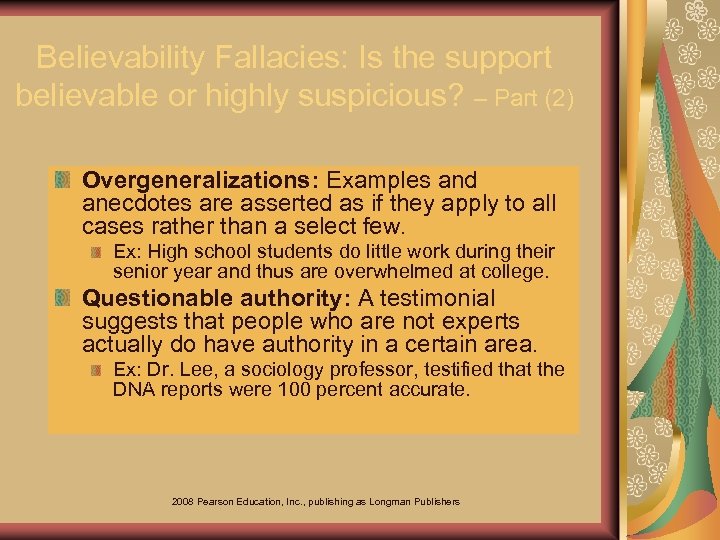 Believability Fallacies: Is the support believable or highly suspicious? – Part (2) Overgeneralizations: Examples