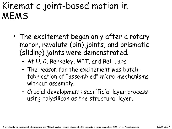 Kinematic joint-based motion in MEMS • The excitement began only after a rotary motor,