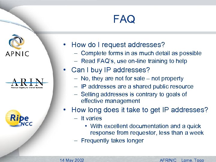 FAQ • How do I request addresses? – Complete forms in as much detail