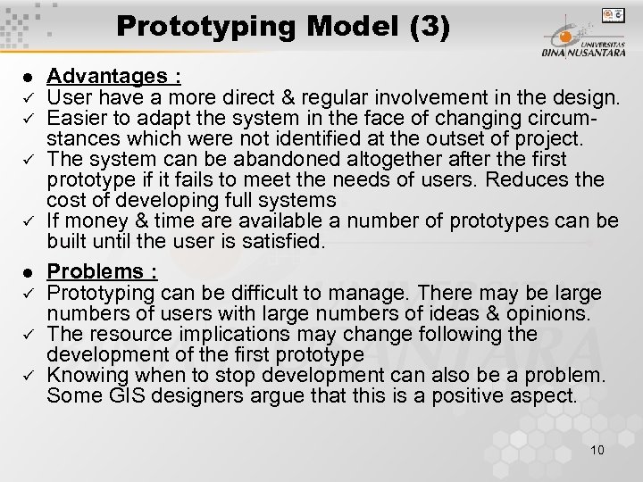 Prototyping Model (3) l ü ü ü Advantages : User have a more direct