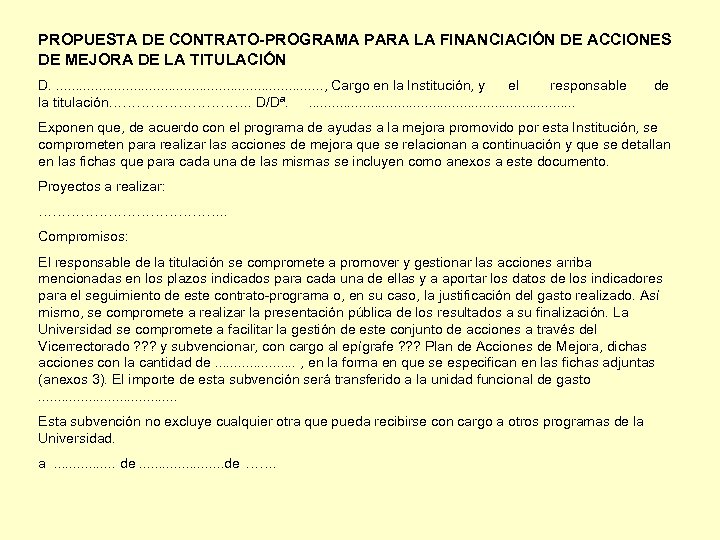 PROPUESTA DE CONTRATO-PROGRAMA PARA LA FINANCIACIÓN DE ACCIONES DE MEJORA DE LA TITULACIÓN D.