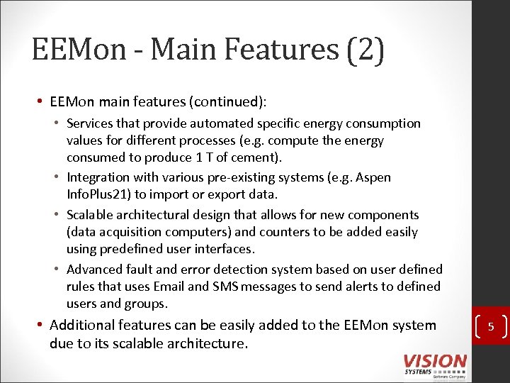 EEMon - Main Features (2) • EEMon main features (continued): • Services that provide