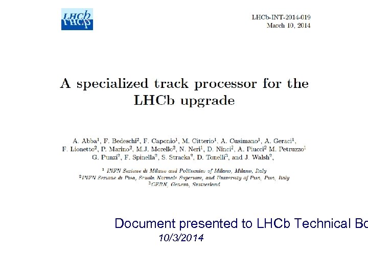 Document presented to LHCb Technical Bo 10/3/2014 