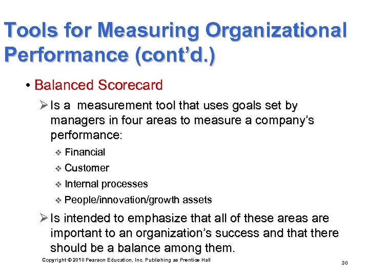 Tools for Measuring Organizational Performance (cont’d. ) • Balanced Scorecard Ø Is a measurement