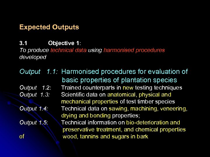 Expected Outputs 3. 1 Objective 1: To produce technical data using harmonised procedures developed