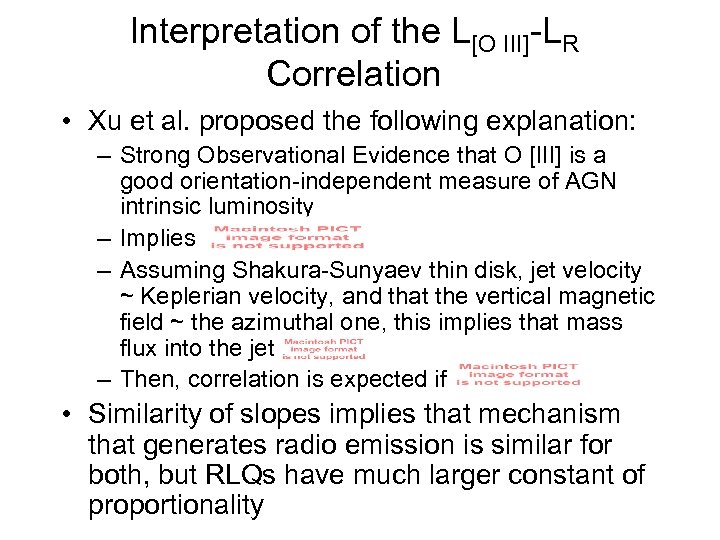 Interpretation of the L[O III]-LR Correlation • Xu et al. proposed the following explanation: