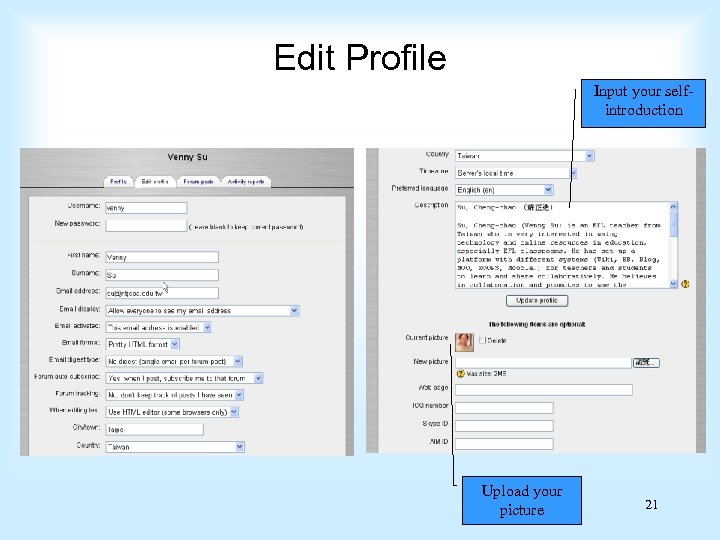 Edit Profile Input your selfintroduction Upload your picture 21 