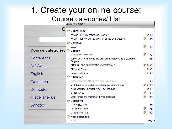 1. Create your online course: Course categories/ List 44 