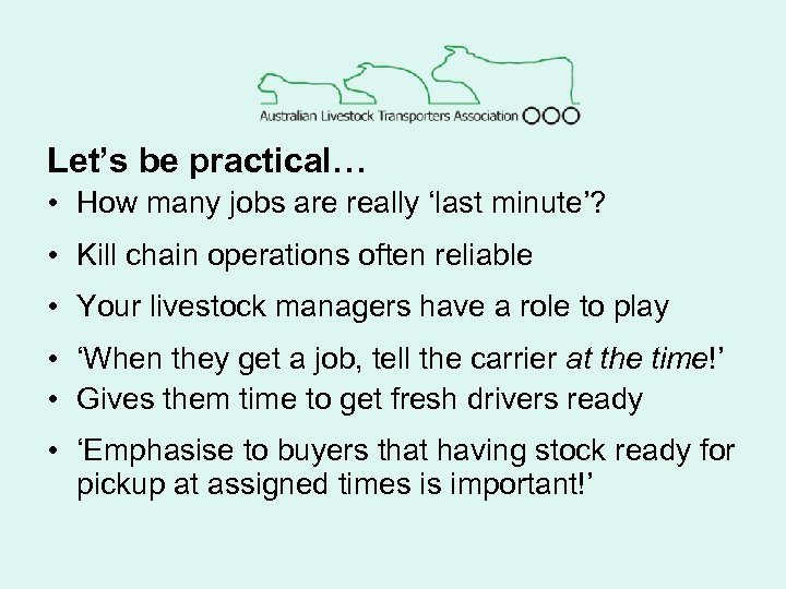 Let’s be practical… • How many jobs are really ‘last minute’? • Kill chain