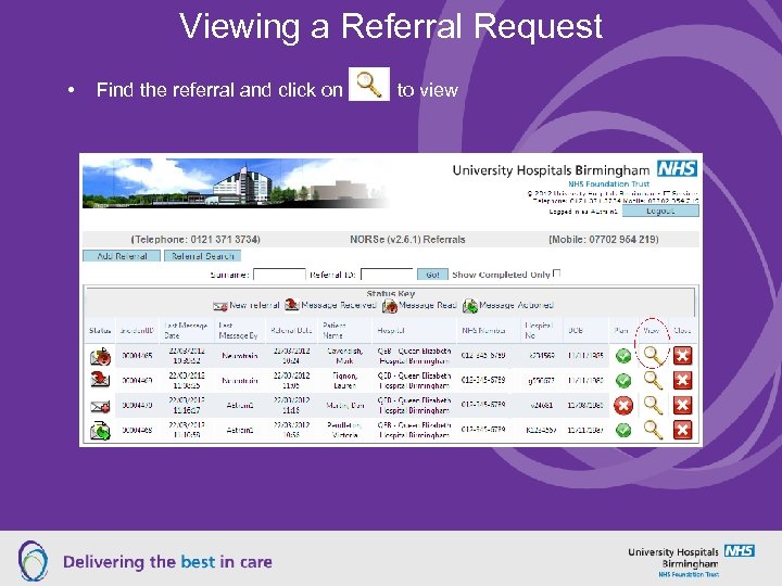 Viewing a Referral Request • Find the referral and click on to view 