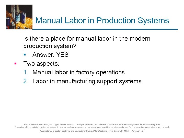 Manual Labor in Production Systems § Is there a place for manual labor in