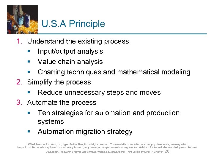 U. S. A Principle 1. Understand the existing process § Input/output analysis § Value
