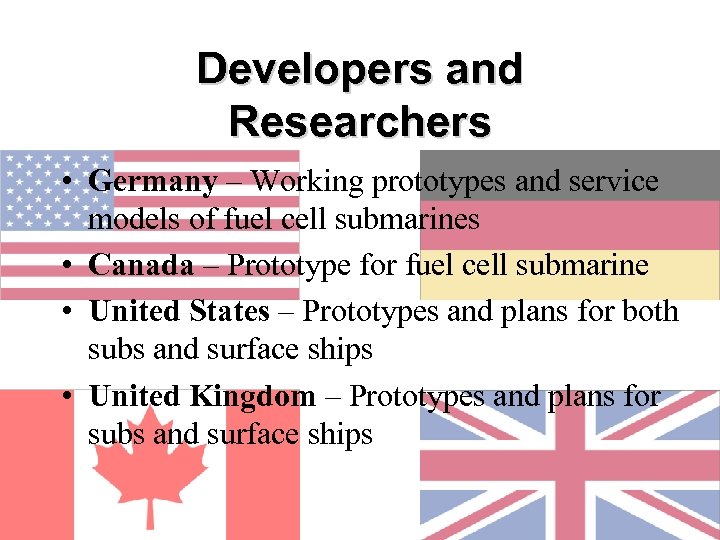 Developers and Researchers • Germany – Working prototypes and service models of fuel cell